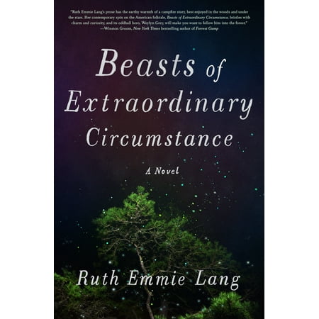 Beasts of Extraordinary Circumstance : A Novel