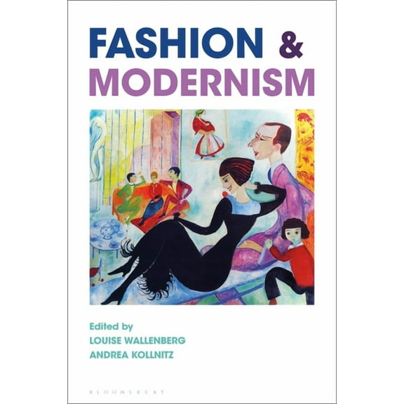 Fashion and Modernism, (Paperback)
