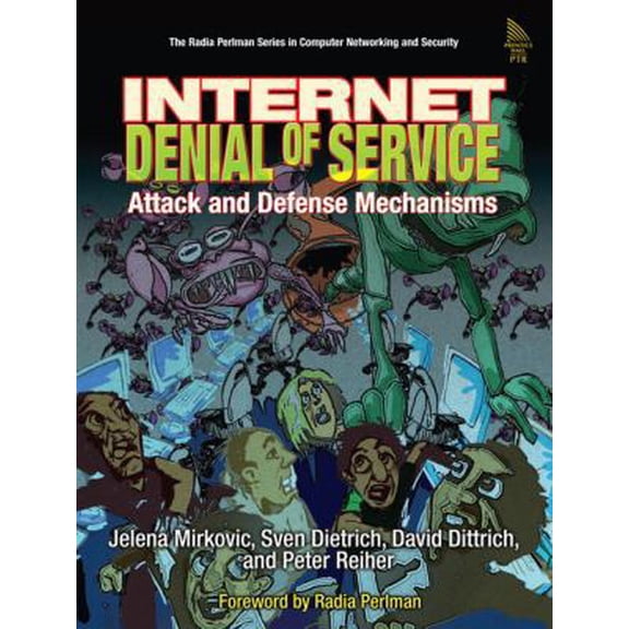 Pre-Owned Internet Denial of Service: Attack and Defense Mechanisms (Paperback) 0131475738 9780131475731