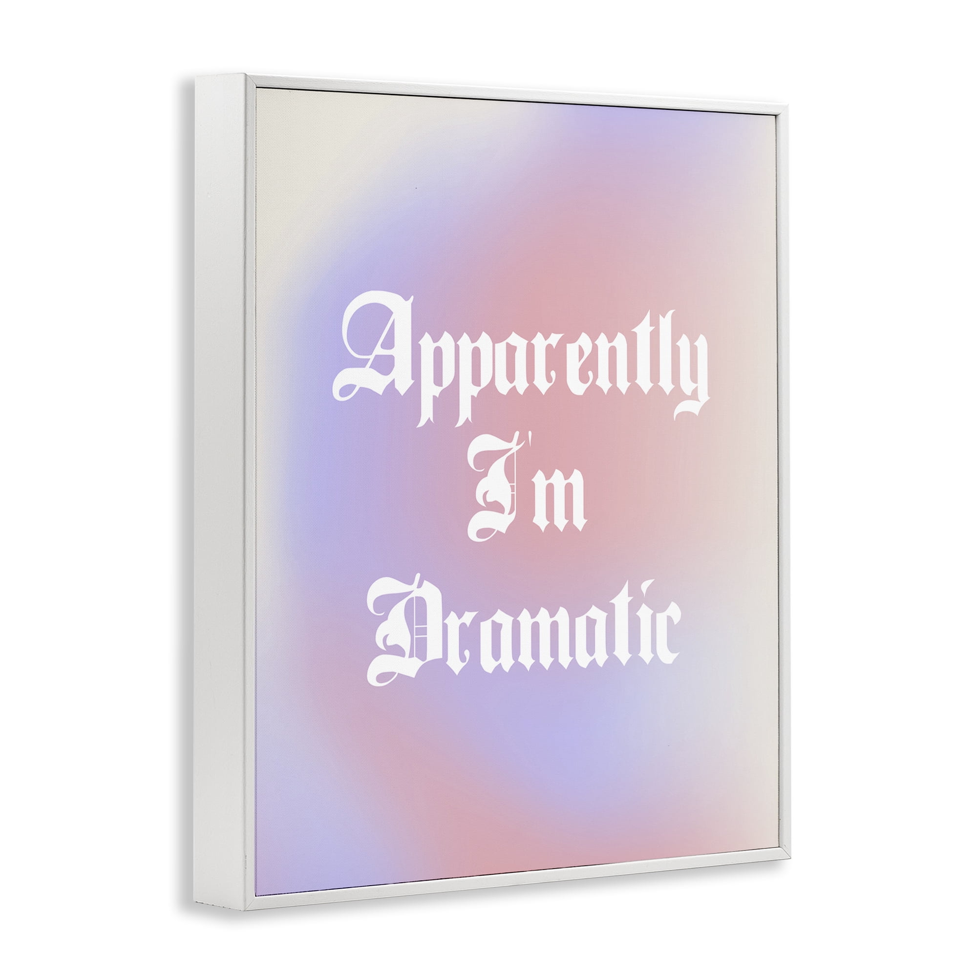 Stupell Industries Apparently I'm Dramatic Phrase Inspirational Quotes & Sayings Painting White Framed Art Print Wall Art, 20 x 16