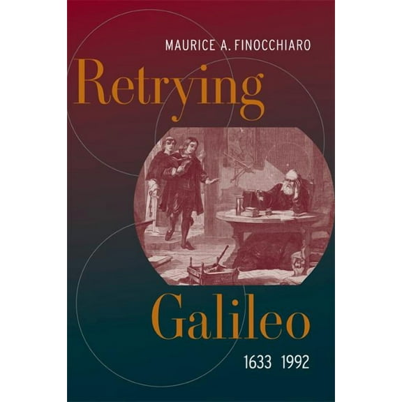 Retrying Galileo, 1633-1992, (Paperback)