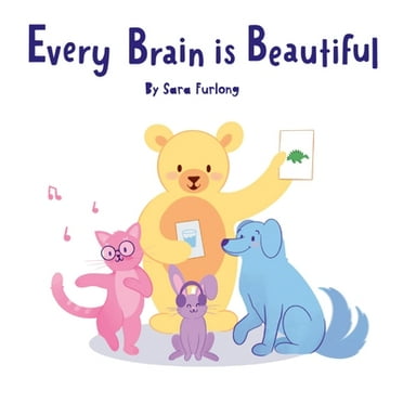 Every Brain is Beautiful (Paperback)