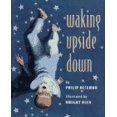 thumbnail image 1 of Pre-Owned Waking Upside Down (Hardcover) 0689319304 9780689319303, 1 of 1