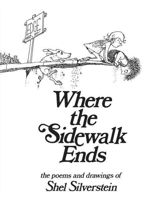 Where the Sidewalk Ends : Poems and Drawings (Hardcover) 