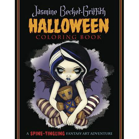 Jasmine Becket-Griffith Halloween Coloring Book : A Spine-Tingling Fantasy Art Adventure