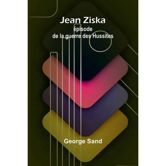 Jean Ziska: épisode de la guerre des Hussites, (Paperback)