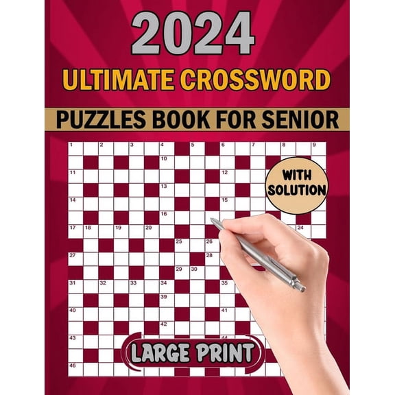 Ultimate Crossword Puzzles Book For Senior: Easy To Medium Crossword Puzzle Book For Adults 100 Puzzles With Solution. (Paperback)