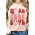thumbnail image 4 of MORE SELF LOVE VALENTINE Tee T-Shirt PLUS SIZE, 4 of 8