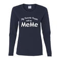 thumbnail image 2 of Wild Bobby My Favorite People Call Me MeMe Mother's Day Women Graphic Long Sleeve Tee, Navy, XX-Large, 2 of 5