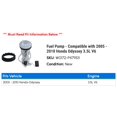 thumbnail image 2 of Fuel Pump - Compatible with 2005 - 2010 Honda Odyssey 3.5L V6 2006 2007 2008 2009, 2 of 2