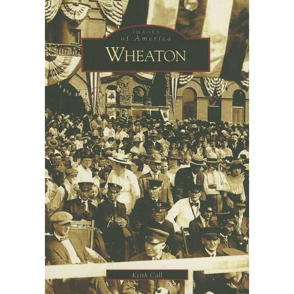 Images of America: Wheaton (Paperback)