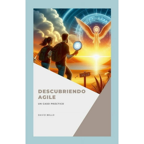 Descubriendo Agile: Un caso prÃ¡ctico, (Paperback)