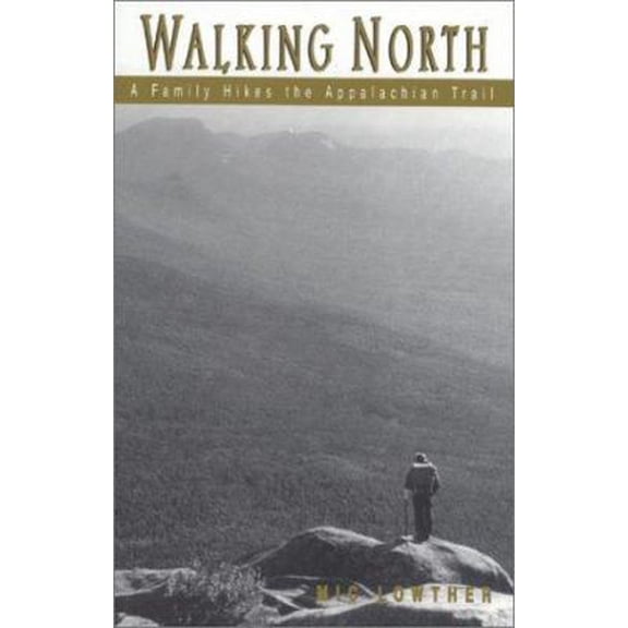 Pre-Owned Walking North (Paperback) 1586190202 9781586190200