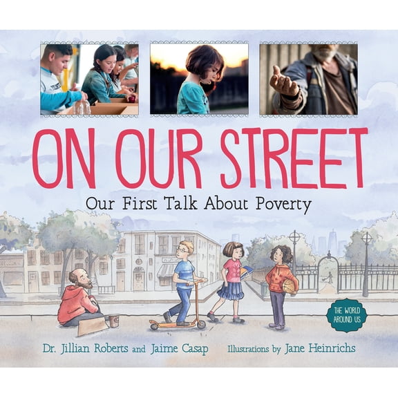 World Around Us On Our Street: Our First Talk about Poverty, (Paperback)