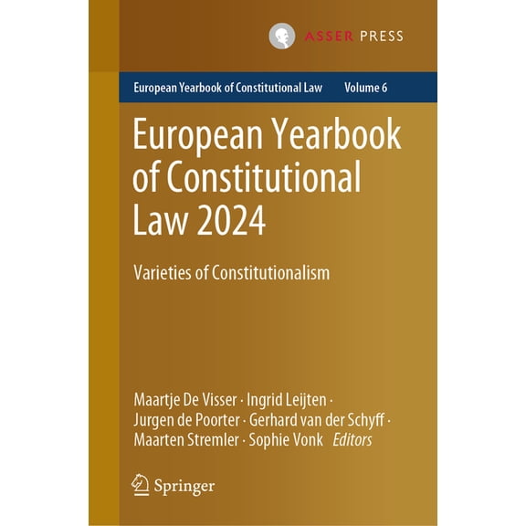 European Yearbook of Constitutional Law European Yearbook of Constitutional Law 2024: Varieties of Constitutionalism, Book 6, (Hardcover)