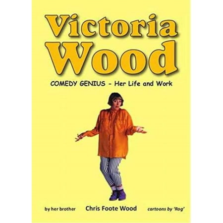 VICTORIA WOOD COMEDY GENIUS HER LIFE (Victoria Wood Best Lines)