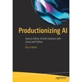 thumbnail image 1 of Productionizing AI: How to Deliver AI B2B Solutions with Cloud and Python, 1 of 1