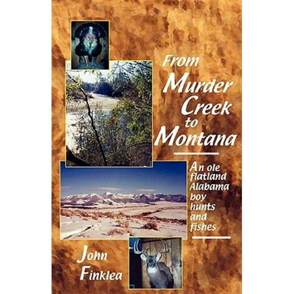 From Murder Creek to Montana (Paperback)
