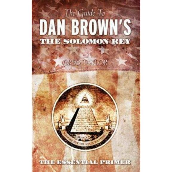 Pre-Owned The Guide to Dan Brown's The Solomon Key (Paperback) 0875168167 9780875168166
