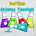 thumbnail image 3 of CafePress - Retired Science Teacher Beekers 2011 Light T Shirt - Light T-Shirt - CP, 3 of 4