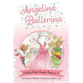 Angelina Ballerina The Angelina Ballerina Mini Library