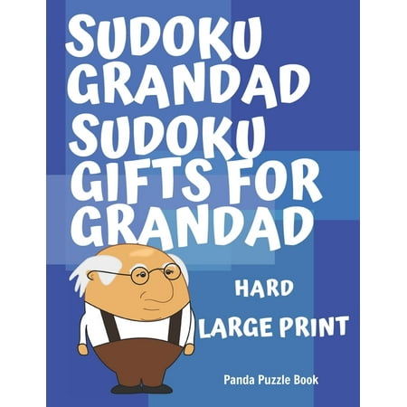 Sudoku Grandad – Sudoku Gifts for Grandad – Hard – Large Print: Sudoku For Seniors – Puzzle Book Grandad (Paperback)