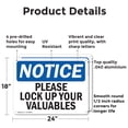 thumbnail image 2 of (2 Pack) Please Lock Up Your Valuables OSHA Notice Sign 24 Inch X 18 Inch Indoor / Outdoor Rust-Free Aluminum Metal Signs for Workplace, Workshop, and Construction Site, Made in the USA, 2 of 8