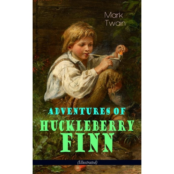 Adventures of Huckleberry Finn (Illustrated): American Classics Series, (Paperback)