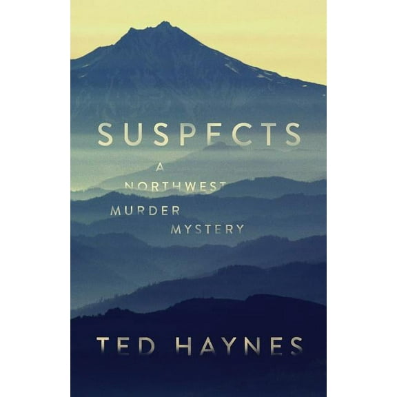 Suspects: A Northwest Murder Mystery, (Paperback)