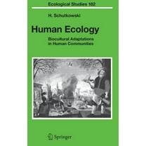 Ecological Studies Human Ecology: Biocultural Adaptations in Human Communities, Book 182, (Hardcover)