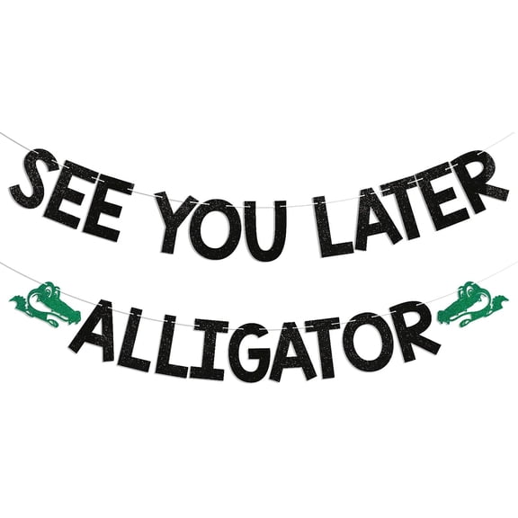 See You Later Alligator Banner - I'm Retired Ask Someone Else Decor, Happy Retirement Graduation Party Decorations Black Glitter
