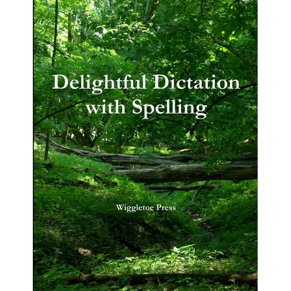Delightful Dictation with Spelling, (Paperback)
