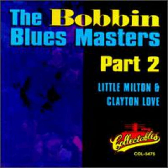Little Milton - Bobbin Blues Masters, Vol.2 - Music & Performance - CD