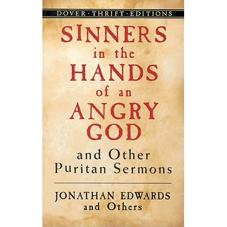 Sinners in the Hands of an Angry God and Other Puritan (God Hand Best Combination Of Tech)
