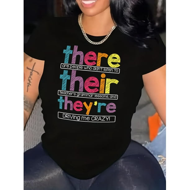 Camiseta con estampado "There Their They're", manga corta, cuello redondo, informal, para verano y primavera, para mujer, para adultos, hombres, mujeres, adolescentes, jóvenes, deportes, informal.