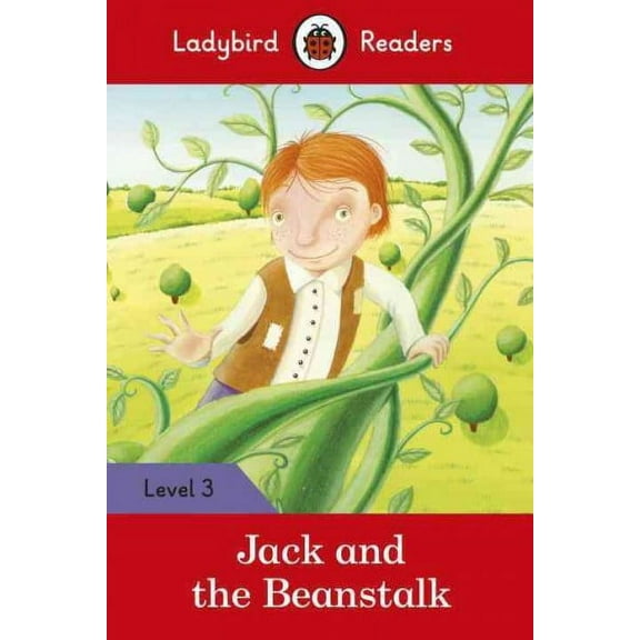 Ladybird Readers: Jack and the Beanstalk : Level 3 (ELT Graded Reader) (Paperback)