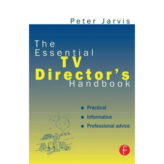 The Essential TV Director's Handbook, (Paperback)