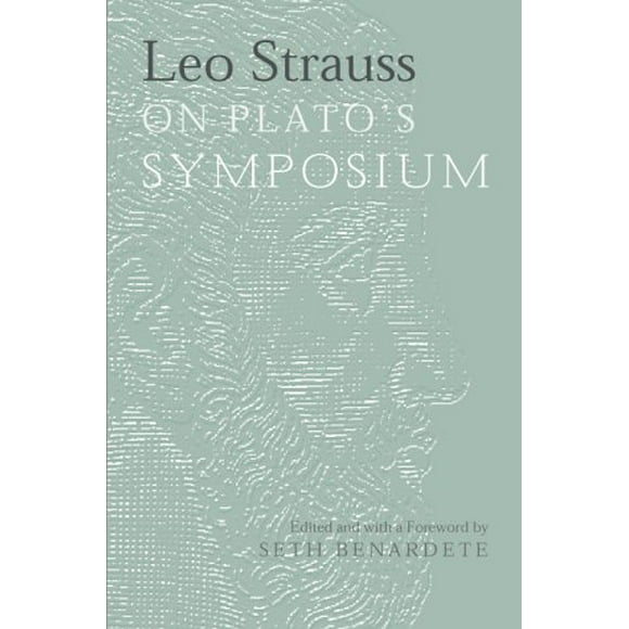 Leo Strauss sur le Symposium de Plato
