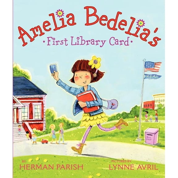 Amelia Bedelia Amelia Bedelia's First Library Card, (Hardcover)