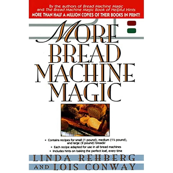Pre-Owned More Bread Machine Magic (Paperback) 0312169353 9780312169350