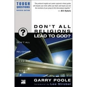 Tough Questions Tough Questions: Don't All Religions Lead to God? (Paperback)