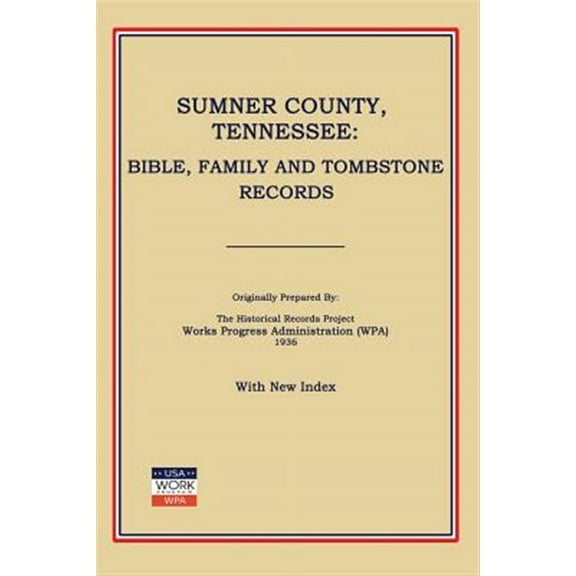 Sumner County, Tennessee: Bible, Family and Tombstone Records