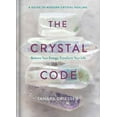 thumbnail image 1 of Pre-Owned The Crystal Code: Balance Your Energy, Transform Your Life (Hardcover) 0525622209 9780525622208, 1 of 1