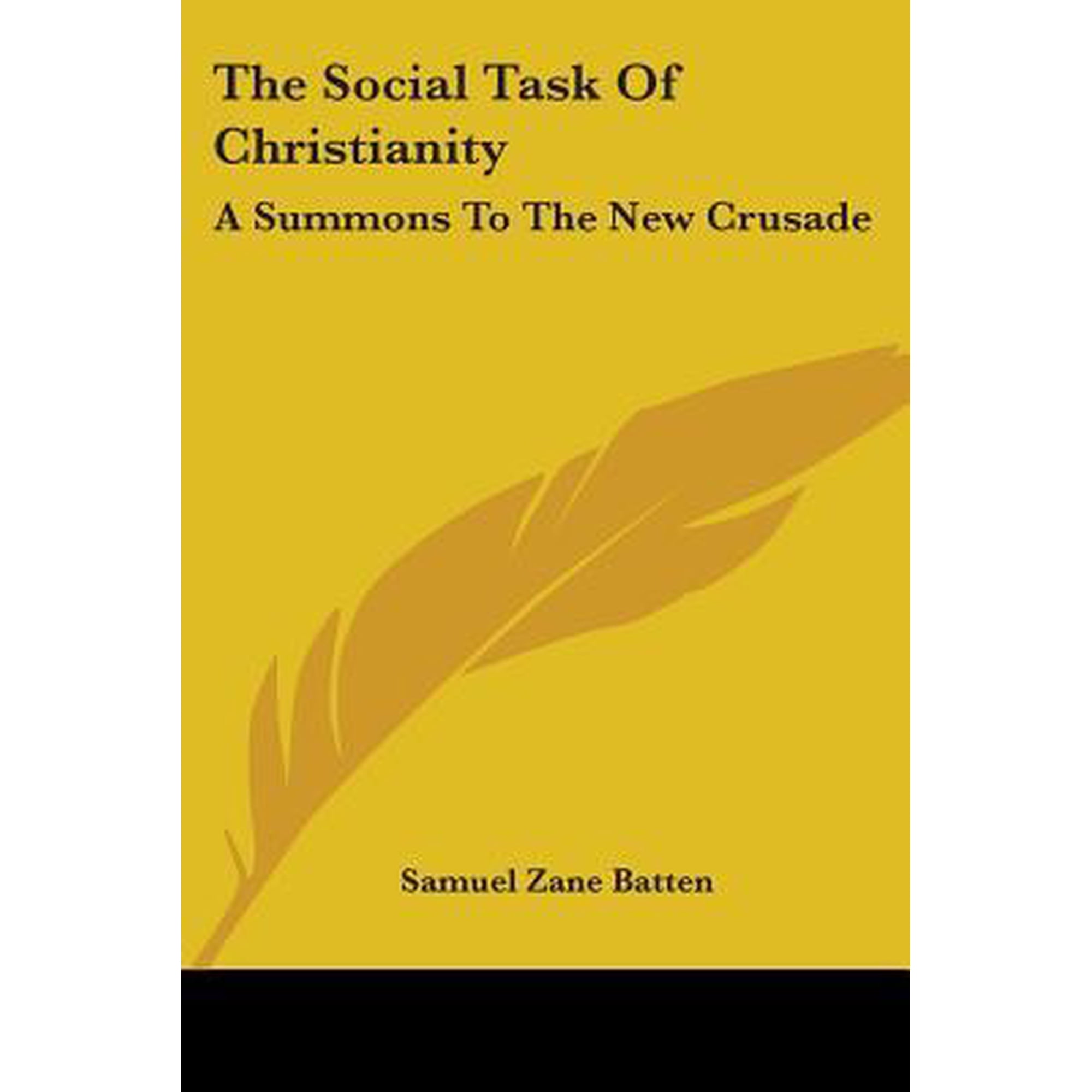 Social Task of Christianity : A Summons to the New Crusade