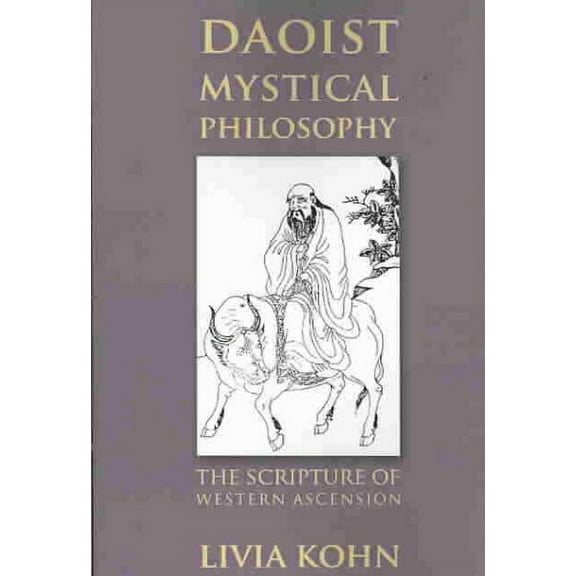 Daoist Mystical Philosophy: The Scripture of Western Ascension (Paperback)