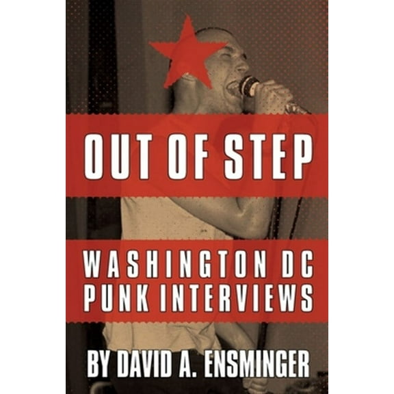 Out of Step: Washington D.C. Punk Interviews