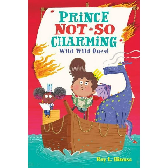 Prince Not-So Charming Prince Not-So Charming: Wild Wild Quest, Book 6, (Paperback)