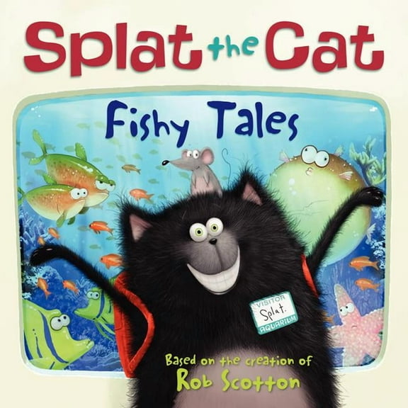 Splat the Cat Splat the Cat: Fishy Tales, (Paperback)
