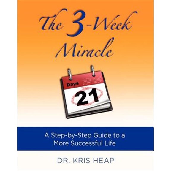 Pre-Owned The 3-Week Miracle: A Step-by-Step Guide to a More Successful Life