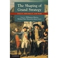 thumbnail image 2 of The Shaping of Grand Strategy: Policy, Diplomacy, and War, (Paperback), 2 of 2